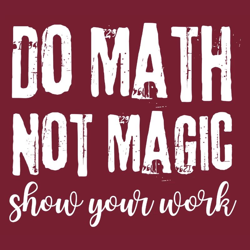 Do Math Not Magic Funny Math Teacher