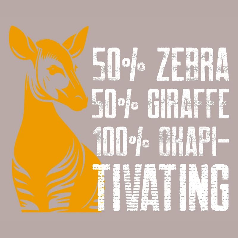 50 per cent zebra 50 giraffe 100 okapitivating