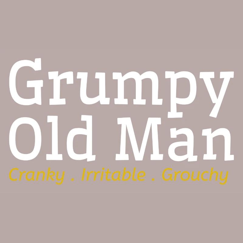 Grumpy Old Man
