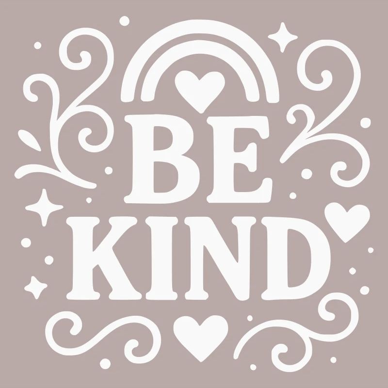 Be kind Statement mit Herzen