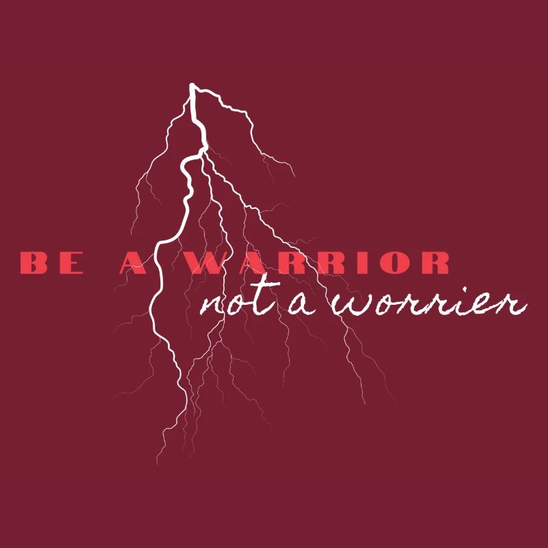 be a warrior