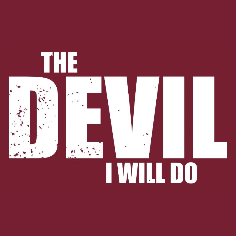 The devil will i do - weiß