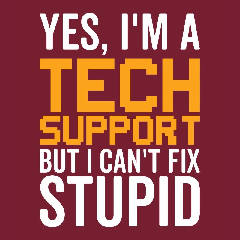 Dumm - Technischer Support