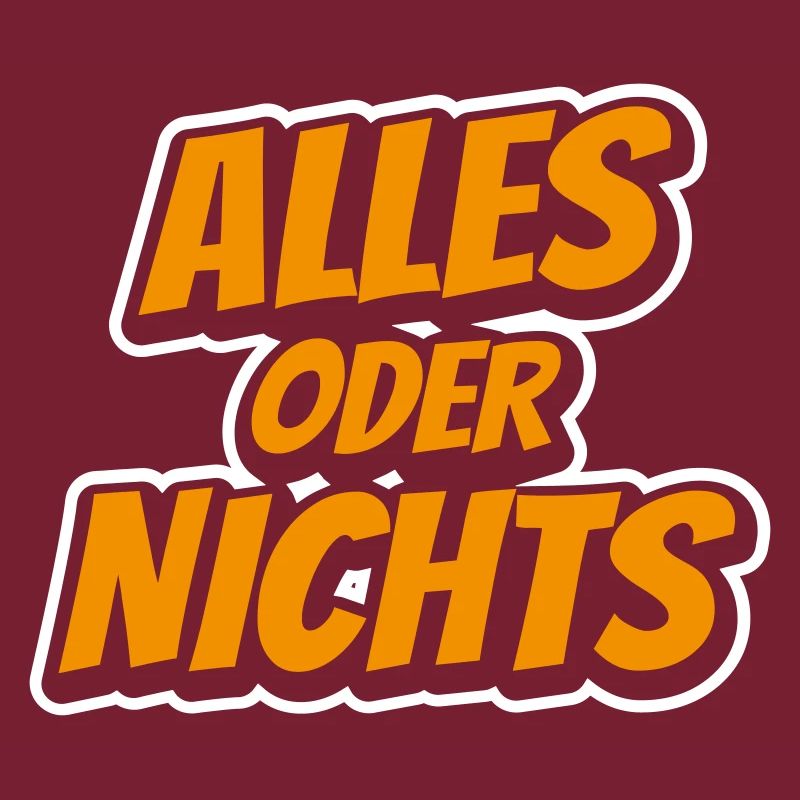Alles oder Nichts