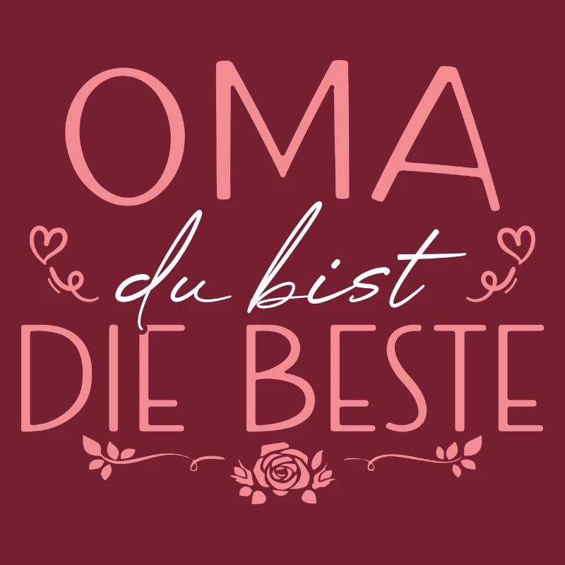 Oma du bist die Beste Großmutter