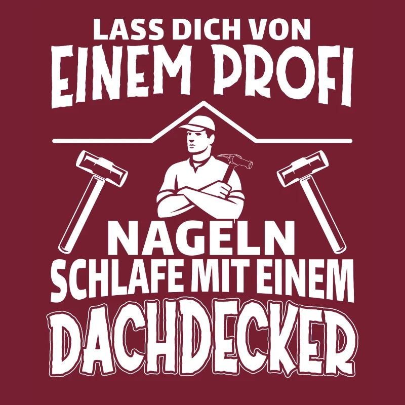 Dachdecker Lustiger Spruch Handwerker