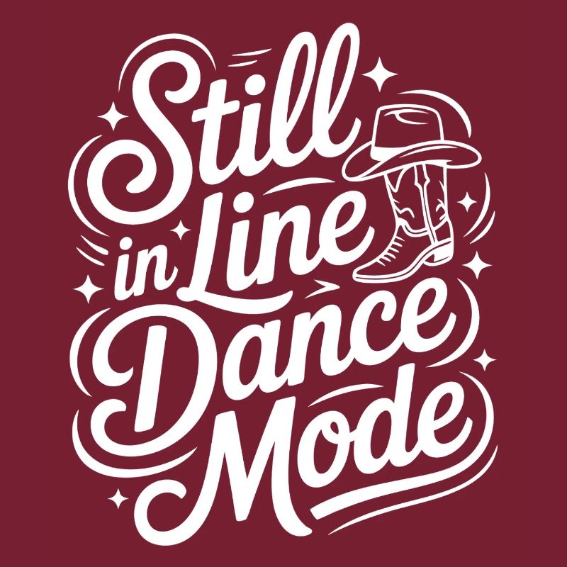 Always in Line Dance Mode LInedance Design