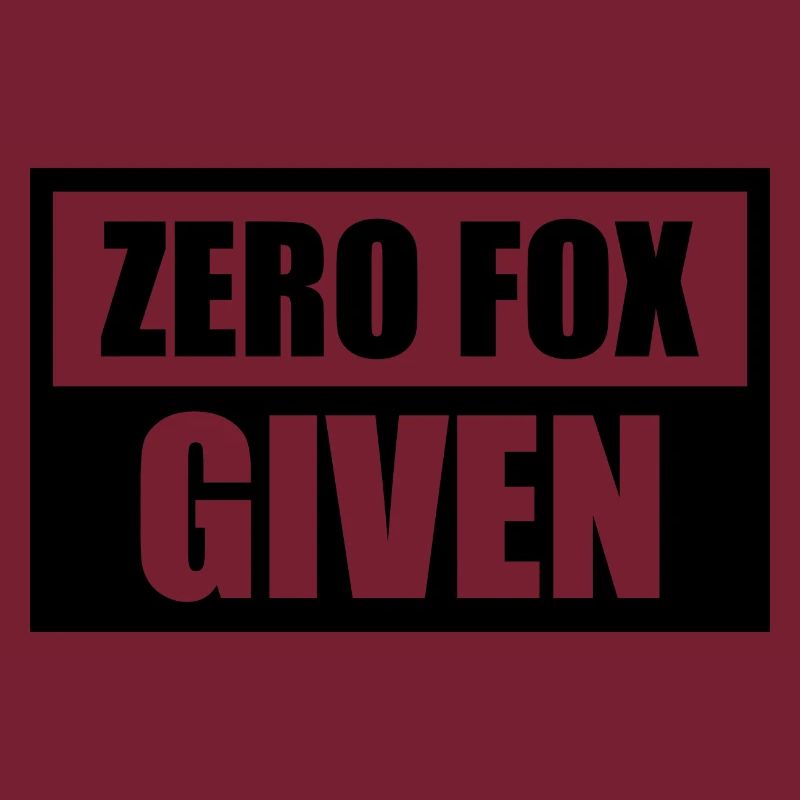 Zero Fox Given