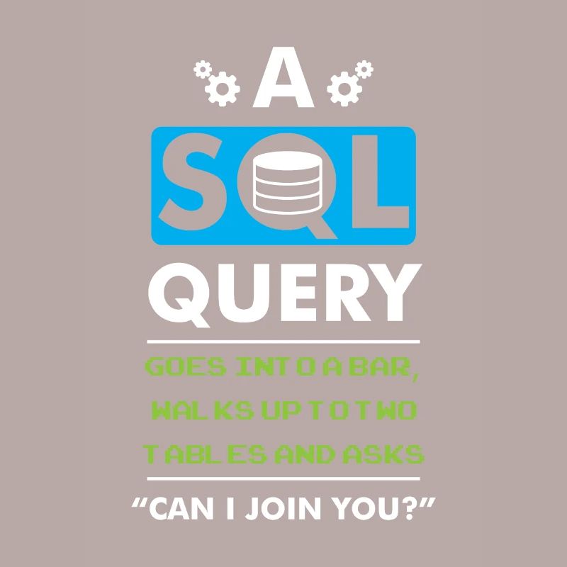 A SQL Query Goes Into A Bar database developer