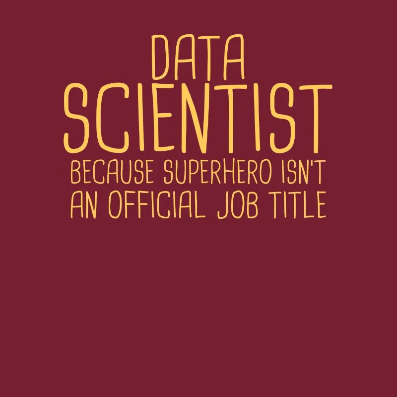 « Data Scientist Superhero | Data Scientist »