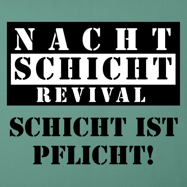 Schicht ist Pflicht!