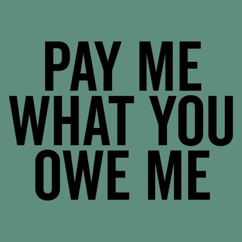 Payez-moi ce que vous me devez