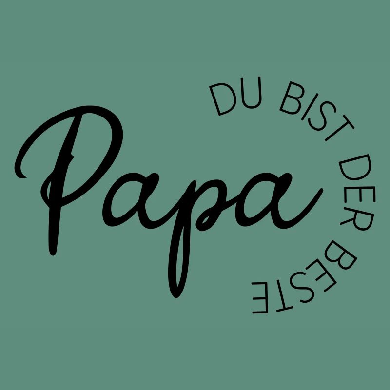 Papa-Perfektion - Papa du bist der Beste