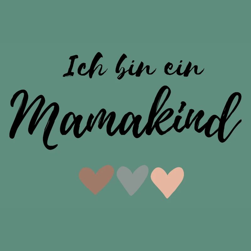 Ich bin ein Mamakind
