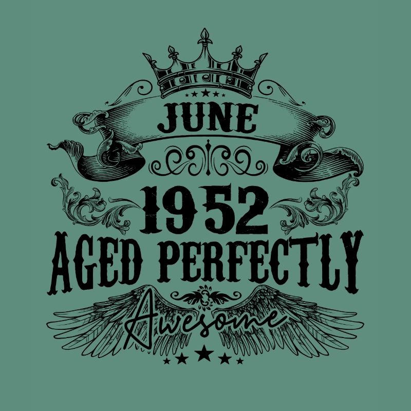 1952 | June Aged Perfectly 1952 Geburtstagsgeschenk
