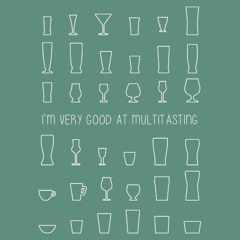 Multitasting - I´M VERY GOOD AT MULTITASTING
