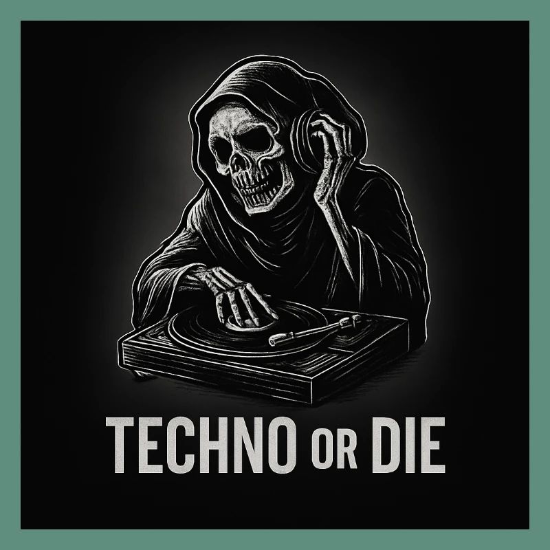Techno or DIE