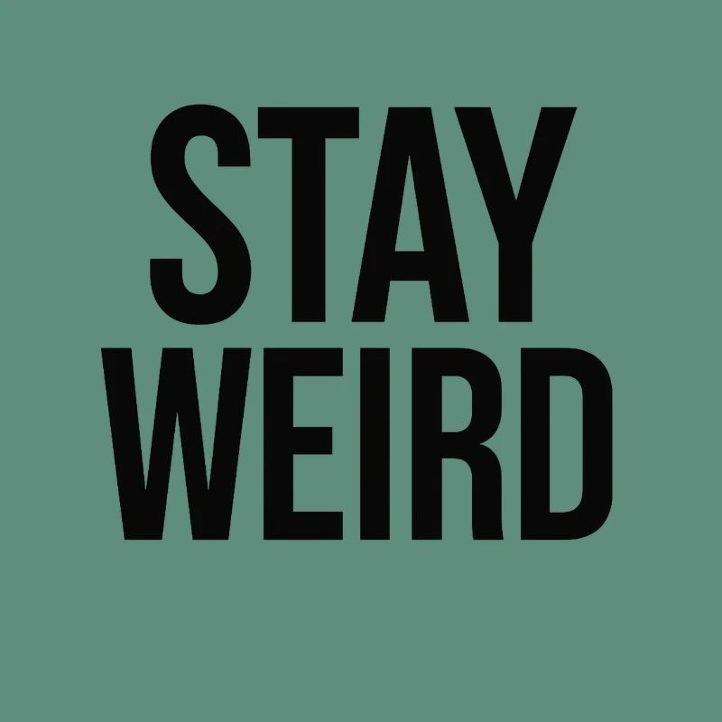 A 2D graphic design features the phrase STAY W