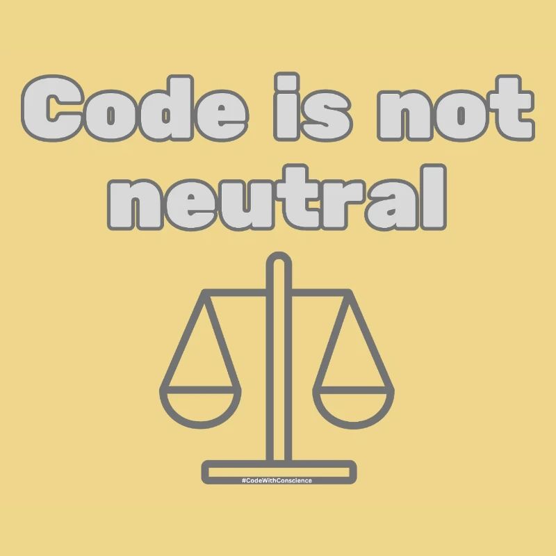 Le code n’st pas neutre Énoncé d’éthique du codeur