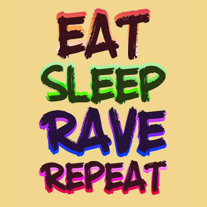 Eat Sleep Rave Repeat EDM Rave Electro Techno