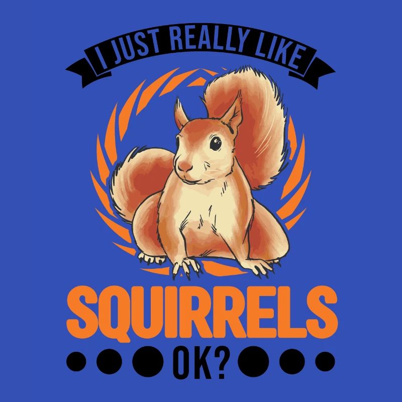 J’aime vraiment Squirrels Squirrel