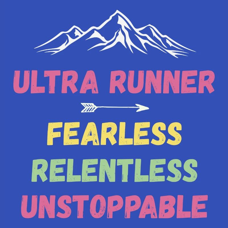 Ultra Runnner - Intrépide. Implacable. Imparable.