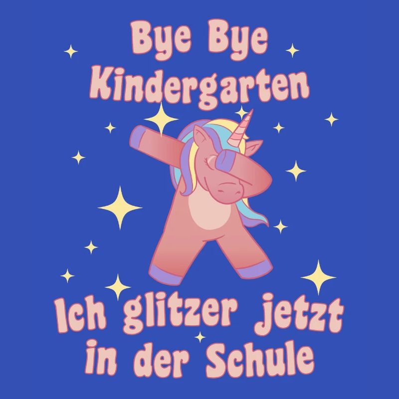 Bye bye Kindergarten Schulstart 2024 Einhorn Dab