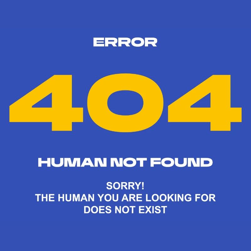 Error 404 Human not found
