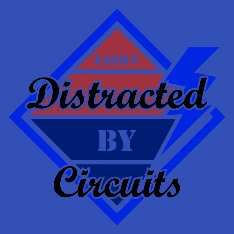 Distracted by Circuits Electronic Engineer