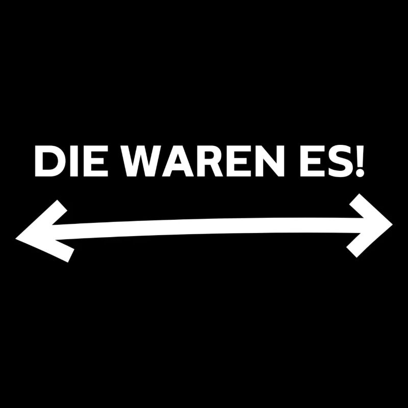 DIE WAREN ES!