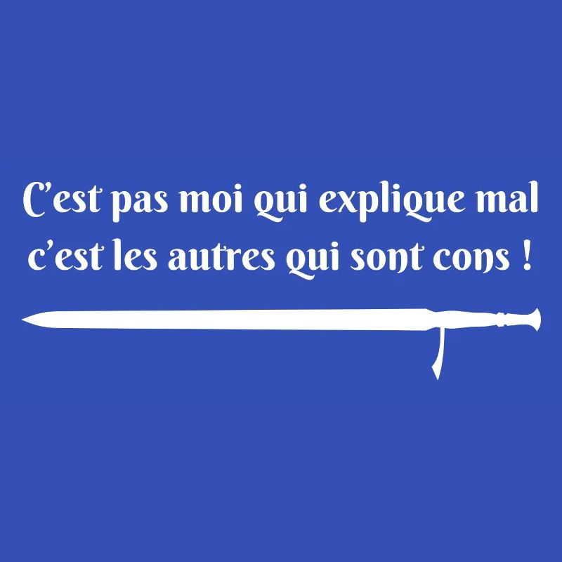 c est pas moi qui explique mal (blanc)