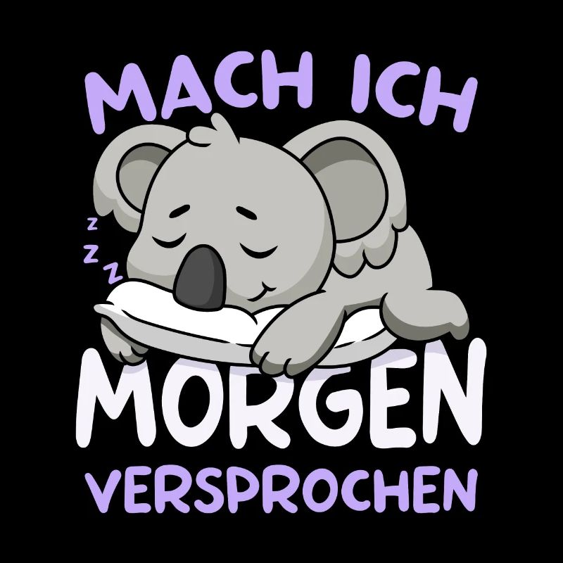 Mach Ich Morgen Versprochen Koala Morgenmuffel