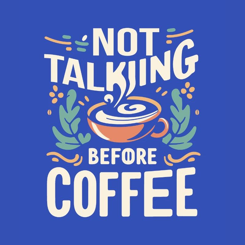 Not Talking before Coffee