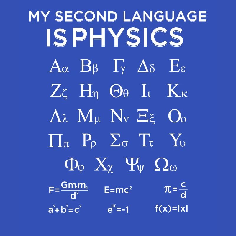 My Second Language Is Physics Funny Physics