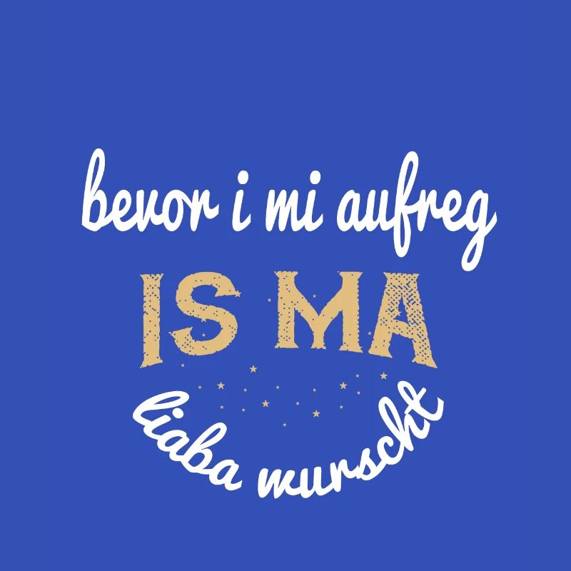 Devise bavaroise: Before i mi excit ...