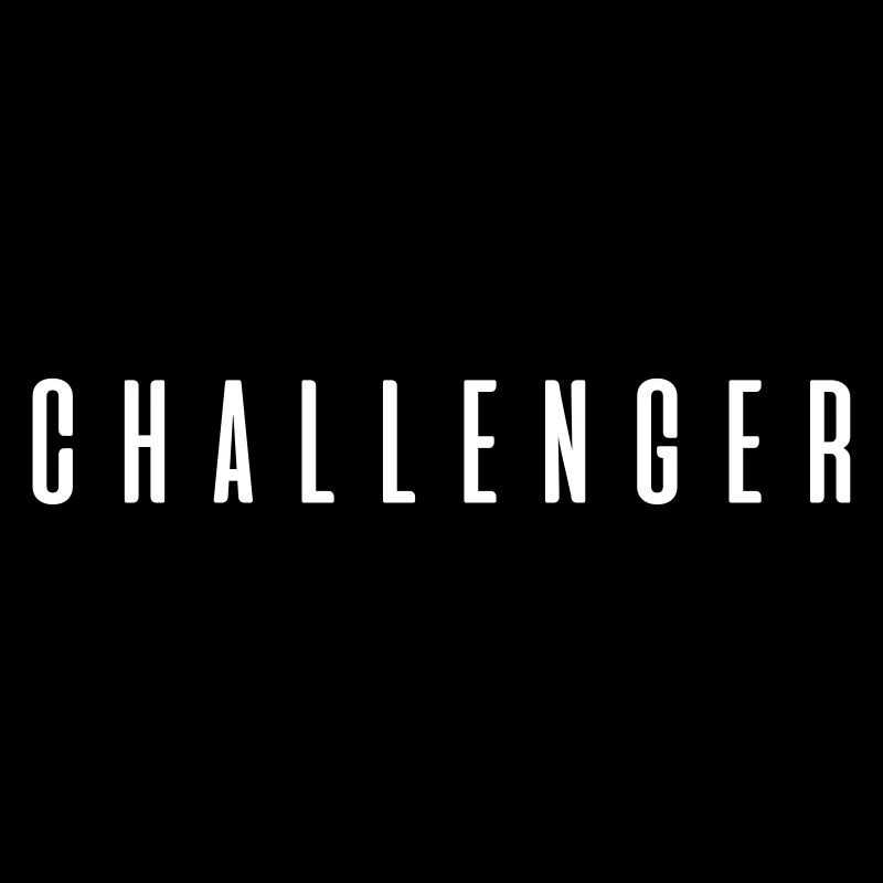 Challenger! Cool gift saying