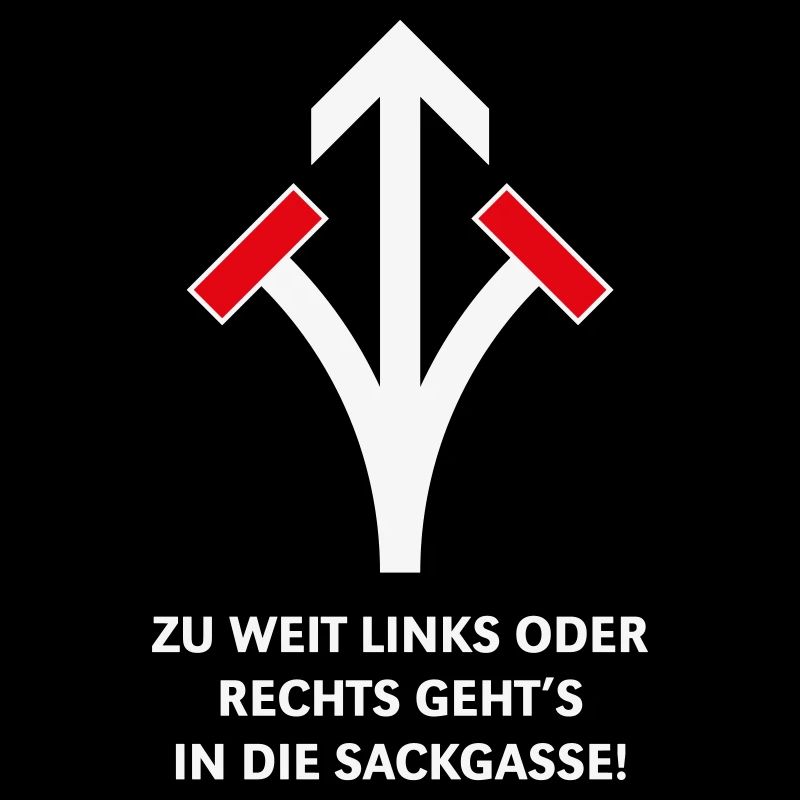 Zu Weit Links Oder Rechts Geht’s In Die Sackgasse!