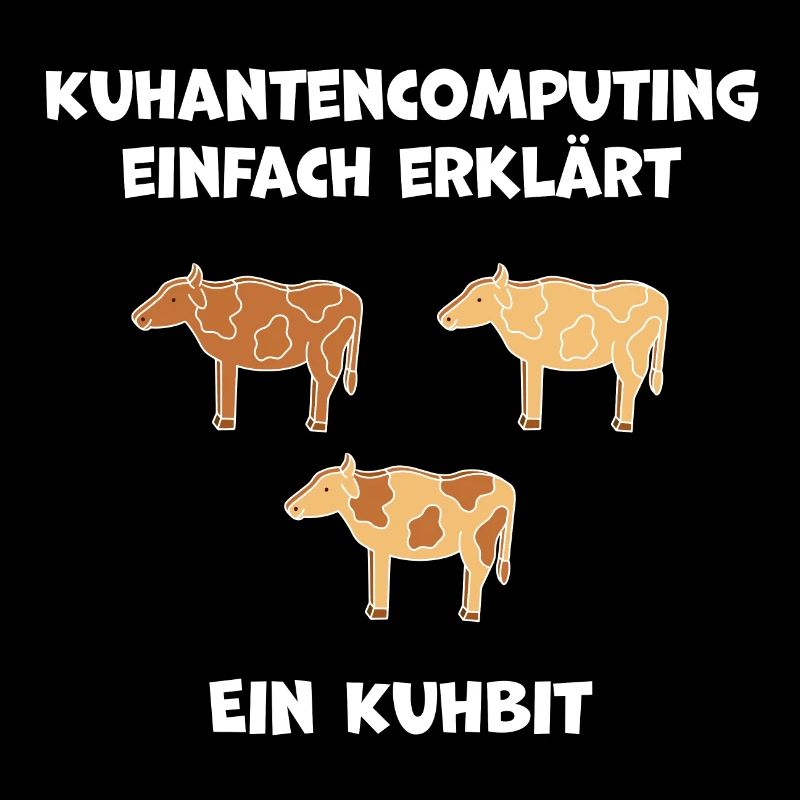 Quantencomputing mit Kühen Lustig Geschenk Kuhbit