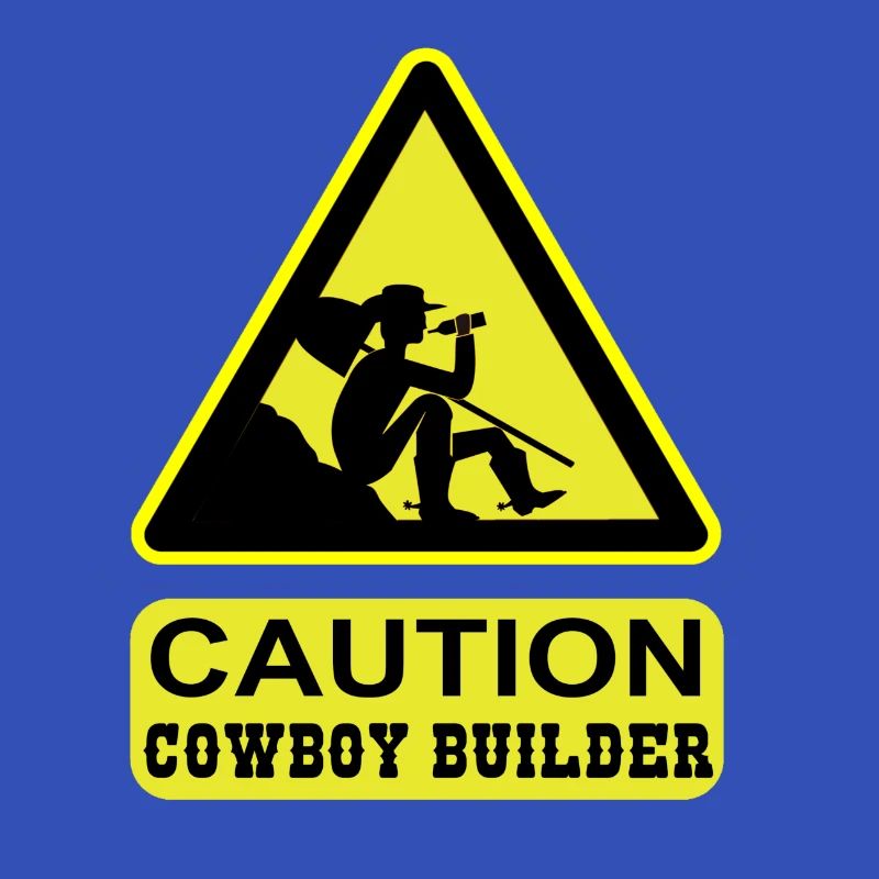 Caution - Cowboy Builder