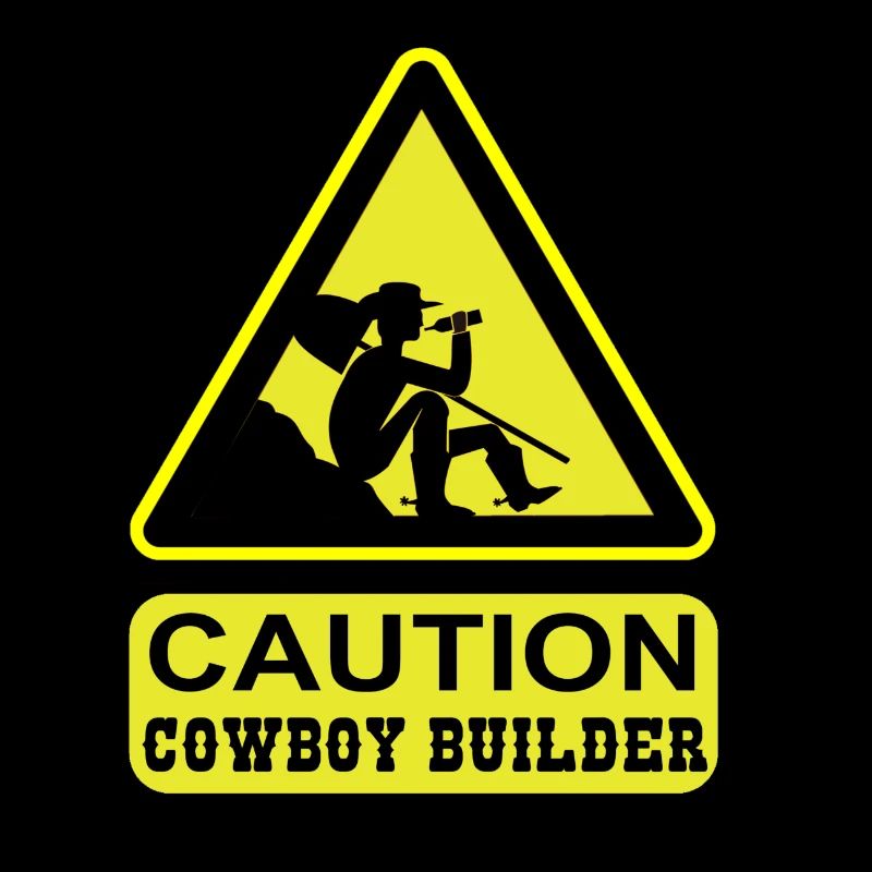 Caution - Cowboy Builder