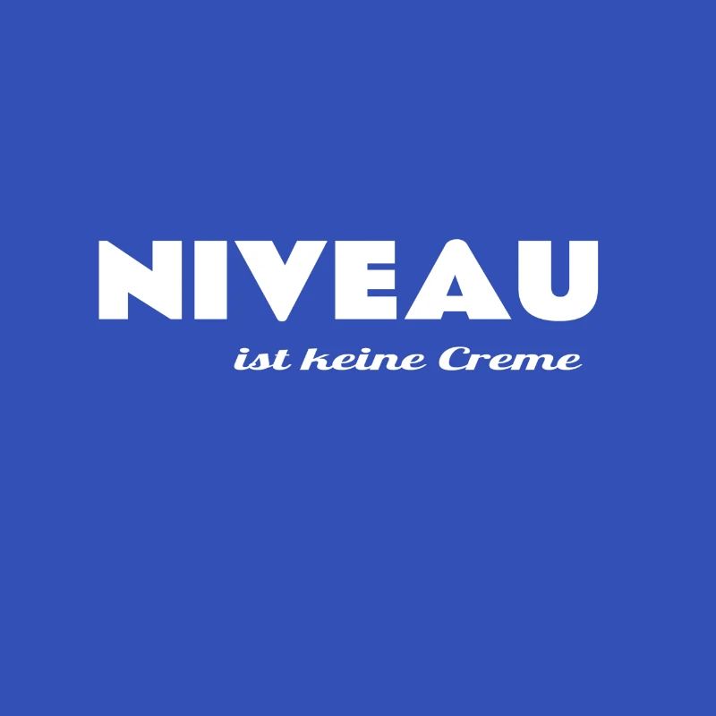 Niveau hat nicht Jeder,Geschenkidee