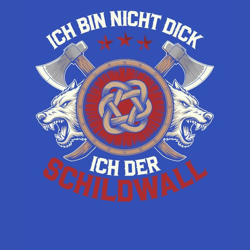 Ich bin nicht dick ich bin der Schildwall Wikinger