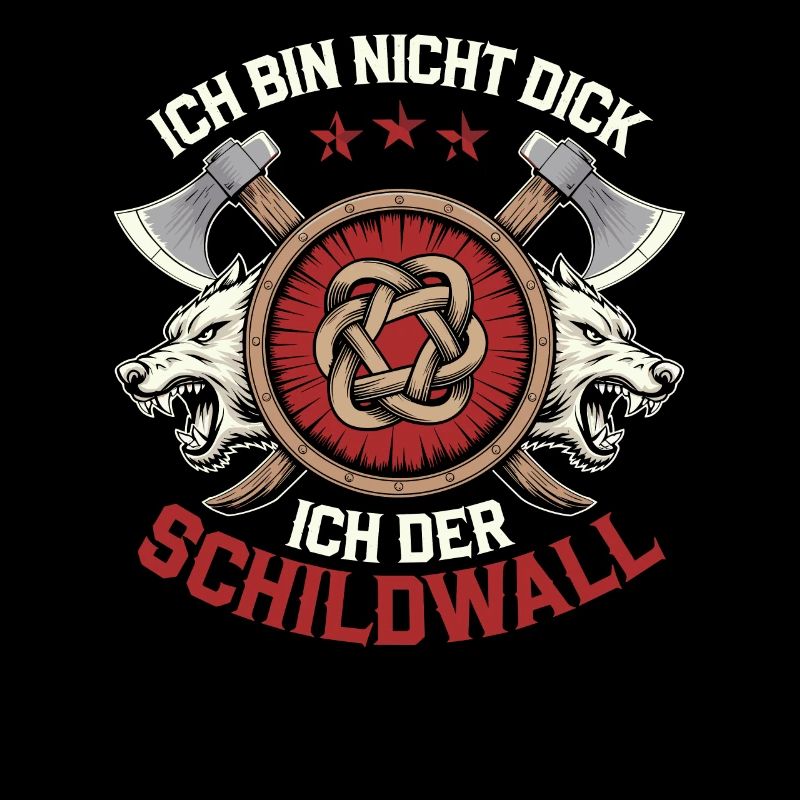 Ich bin nicht dick ich bin der Schildwall Wikinger