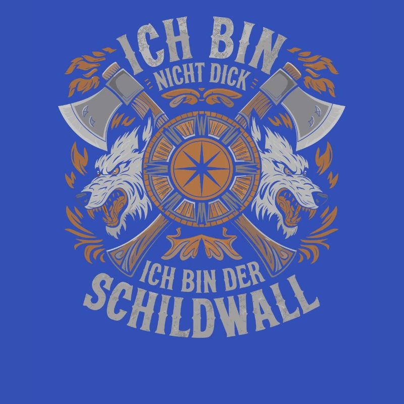 Ich bin nicht dick ich bin der Schildwall Wikinger