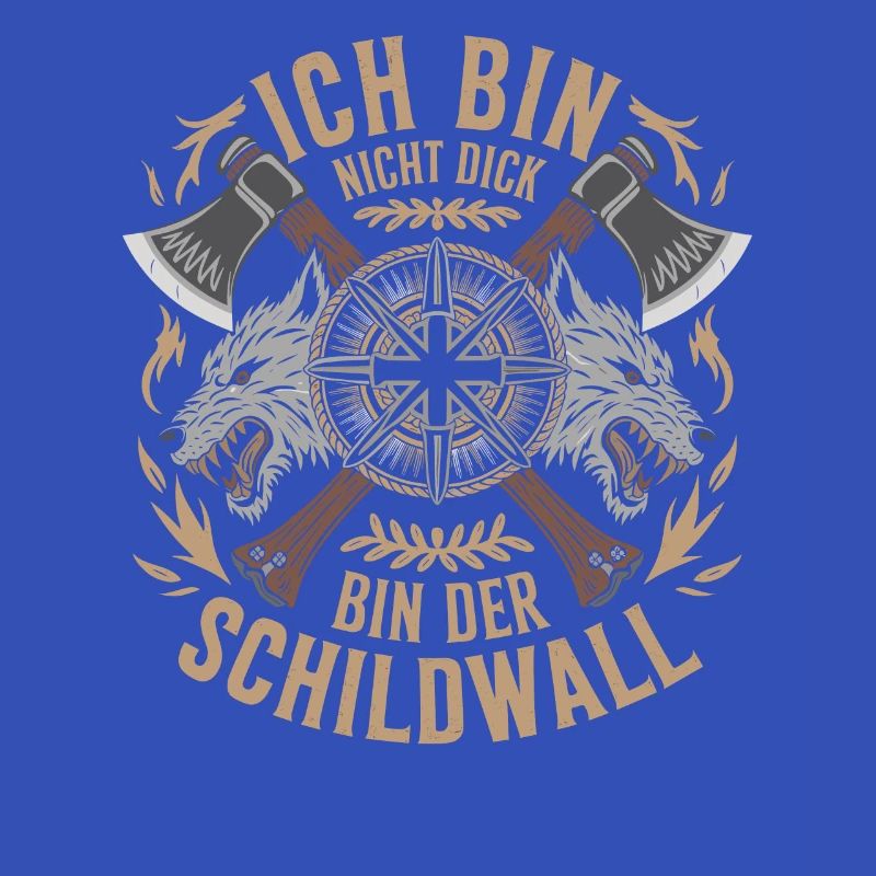 Ich bin nicht dick ich bin der Schildwall Wikinger