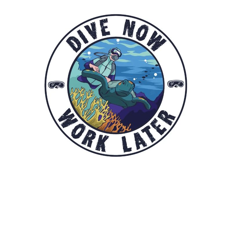 Drôle de sort Dive Now Work Later Turtle Plongeur