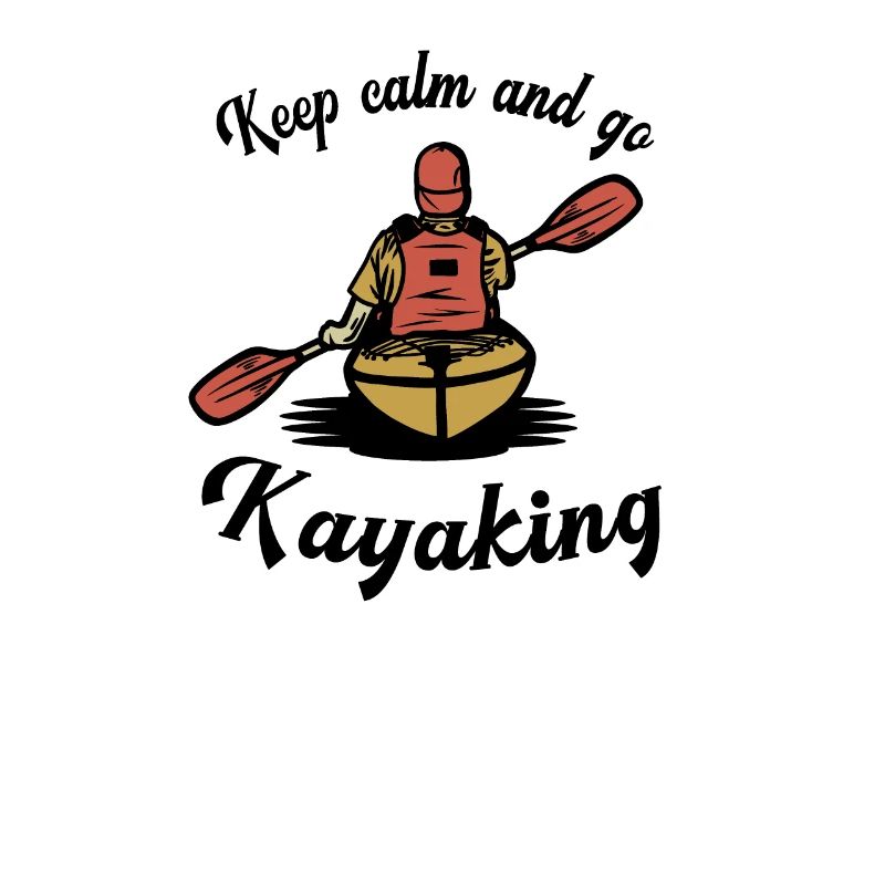 Keep Calm and go Kayaking Kayaker Gift