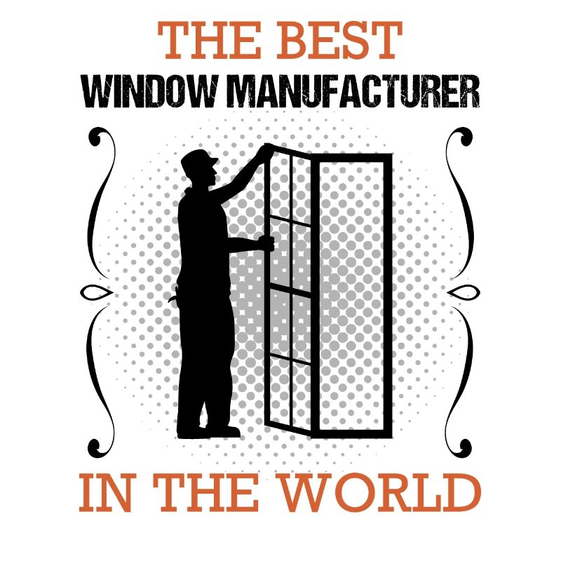 Window maker Profession Training Craftsman Gift