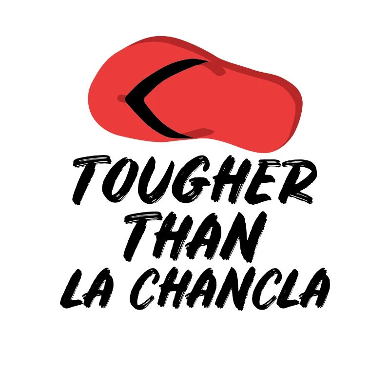 Plus dur que La Chancla espagnol mexicain la