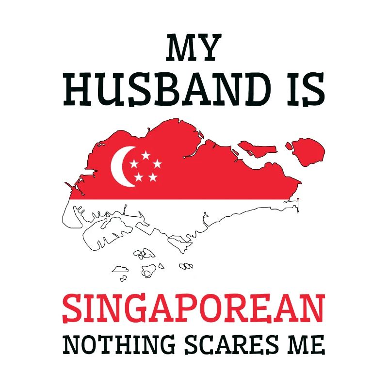 Nichts macht mir Angst Singapurischer Ehemann